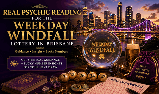 real psychic reading for the weekday windfall in brisbane